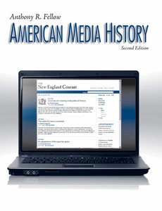 American Media History 2nd Edition by Anthony Fellow ebook