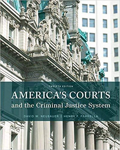 America's Courts and the Criminal Justice System 12th Edition by David W. Neubauer ebook