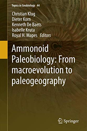 Ammonoid Paleobiology: From macroevolution to paleogeography ebook