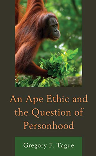 An Ape Ethic and the Question of Personhood ebook