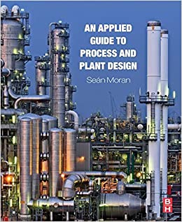 An Applied Guide to Process and Plant Design ebook
