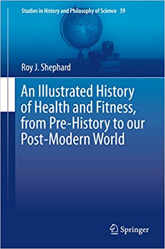 An Illustrated History of Health and Fitness, from Pre-History to our Post-Modern World ? ebook