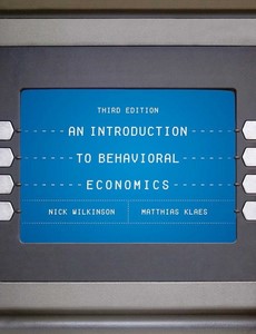 An Introduction to Behavioral Economics 3rd Edition by Nick Wilkinson ebook