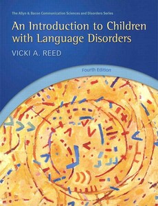An Introduction to Children with Language Disorders 4th by Vicki A. Reed ebook