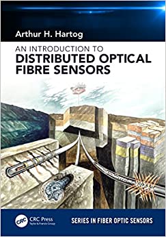 An Introduction to Distributed Optical Fibre Sensors (Series in Fiber Optic Sensors) ebook