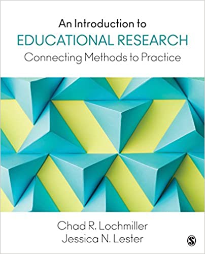 An Introduction to Educational Research: Connecting Methods to Practice ebook