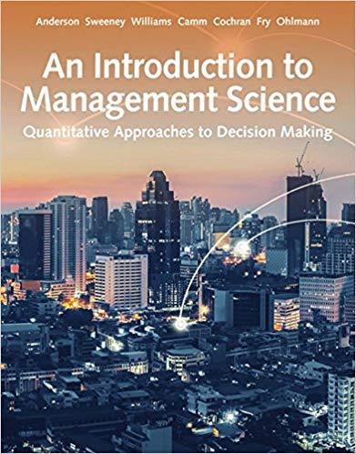 An Introduction to Management Science: Quantitative Approach 15th Edition by David R. Anderson ebook
