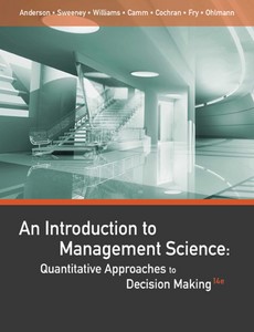 An Introduction to Management Science Quantitative Approaches to Decision Making 14th by David R. Anderson ebook