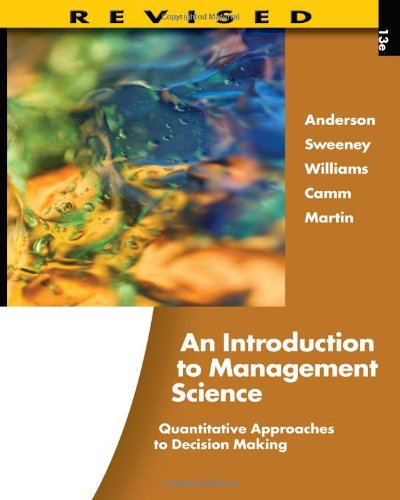 An Introduction to Management Science: Quantitative Approaches to Decision Making, Revised ebook