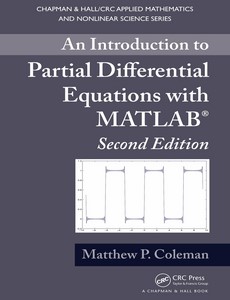 An Introduction to Partial Differential Equations with MATLAB 2nd Edition by Matthew P. Coleman ebook