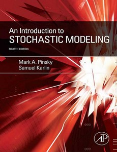 An Introduction to Stochastic Modeling Fourth Edition 4th by Mark Pinsky ebook