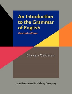 An Introduction to the Grammar of English, Revised Edition 2nd Edition by Elly van Gelderen ebook