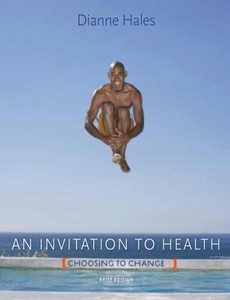 An Invitation to Health Choosing to Change Brief Edition 7th by Dianne Hales ebook