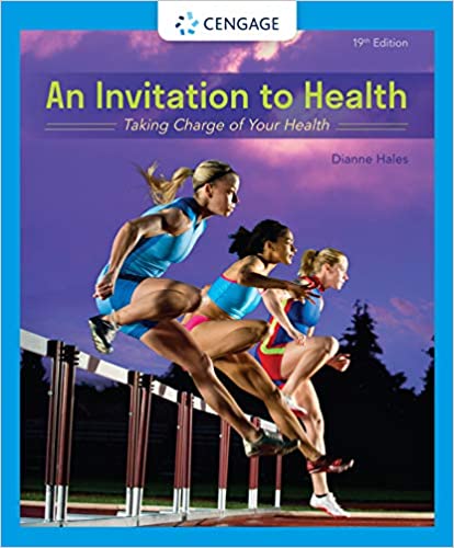 An Invitation to Health: Taking Charge of Your Health (MindTap Course List) ebook
