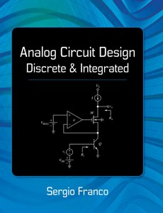 Analog Circuit Design Discrete & Integrated by Sergio Franco ebook