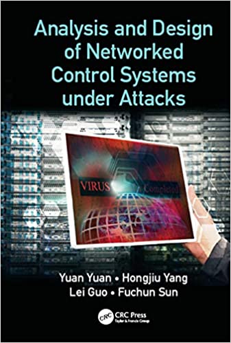Analysis and Design of Networked Control Systems under Attacks ? ebook