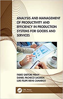 Analysis and Management of Productivity and Efficiency in Production Systems for Goods and Services ebook