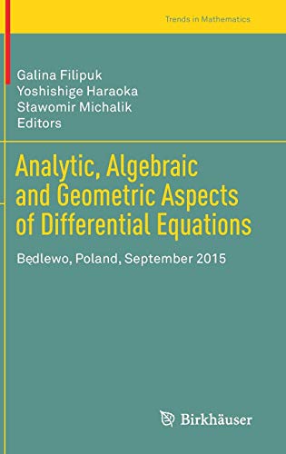 Analytic, Algebraic and Geometric Aspects of Differential Equations ebook