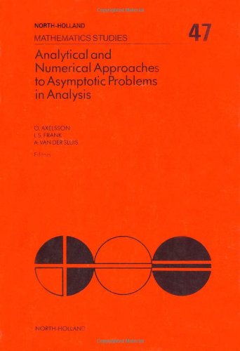 Analytical and Numerical Approaches to Asymptotic Problems in Analysis ebook