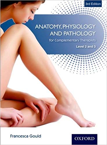Anatomy, Physiology, Pathology Complementary Therapists Level 2 and 3 ? ebook