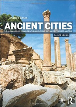 Ancient Cities: The Archaeology of Urban Life in the Ancient Near East and Egypt, Greece and Rome ebook