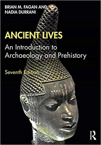 Ancient Lives: An Introduction to Archaeology and Prehistory ebook