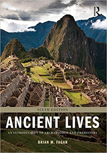 Ancient Lives: An Introduction to Archaeology and Prehistory ebook