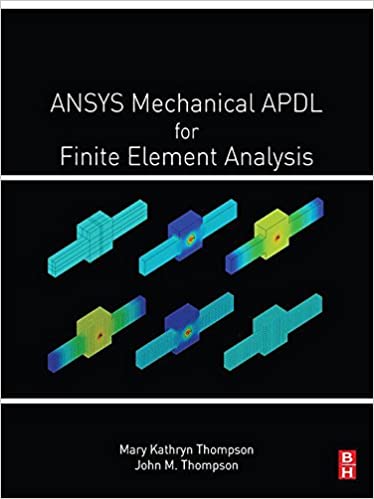ANSYS Mechanical APDL for Finite Element Analysis ebook