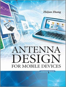 Antenna Design for Mobile Devices by Zhijun Zhang ebook