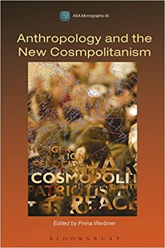 Anthropology and the New Cosmopolitanism: Rooted, Feminist and Vernacular Perspectives (ASA Monographs Book 45) ebook