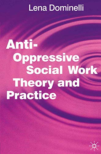 Anti Oppressive Social Work Theory and Practice ebook