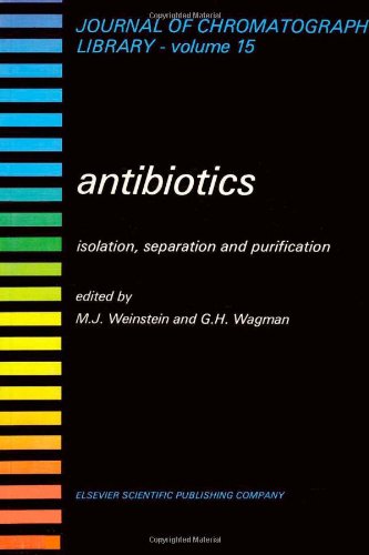 ANTIBIOTICS: ISOLATION, SEPARATION AND PURIFICATION ebook
