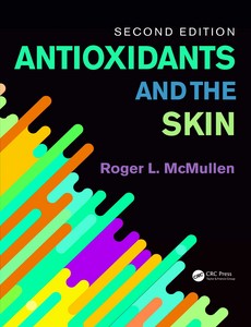 Antioxidants and the Skin 2nd Edition by Roger L. McMullen ebook