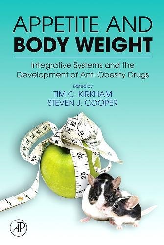 Appetite and Body Weight: Integrative Systems and the Development of Anti-Obesity Drugs ebook