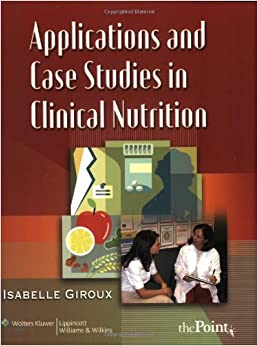 Applications and Case Studies in Clinical Nutrition ebook