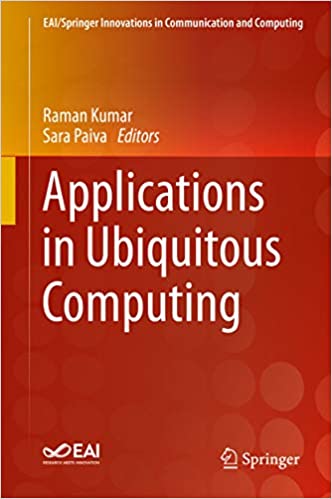 Applications in Ubiquitous Computing (EAI/Springer Innovations in Communication and Computing) ebook