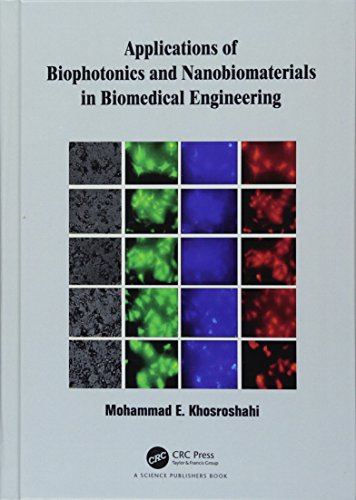 Applications of Biophotonics and Nanobiomaterials in Biomedical Engineering ebook