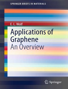 Applications of Graphene An Overview by E. L. Wolf ebook