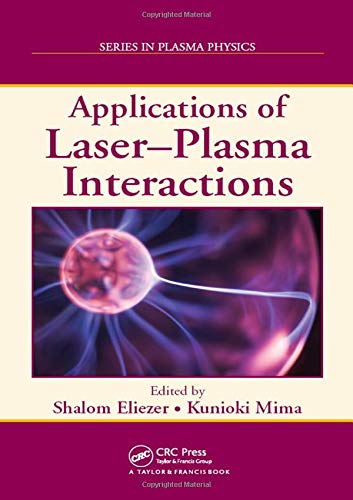 Applications of Laser-Plasma Interactions ebook