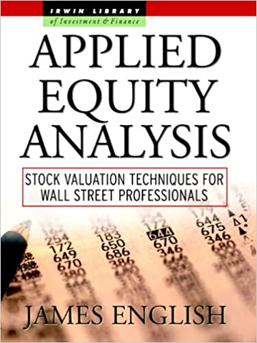 Applied Equity Analysis: Stock Valuation Techniques for Wall Street Professionals ebook