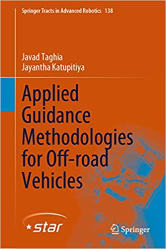 Applied Guidance Methodologies for Off-road Vehicles (Springer Tracts in Advanced Robotics Book 138) ebook
