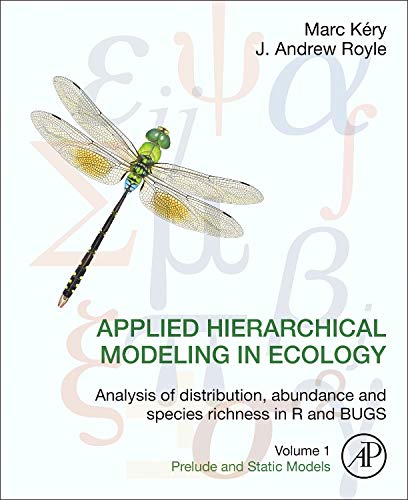 Applied Hierarchical Modeling in Ecology: Analysis of distribution, abundance and species richness in R and BUGS ebook
