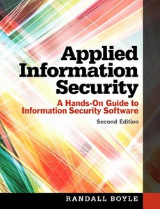 Applied Information Security A Hands-On Guide to Information Security Software 2nd Edition by Randall J. Boyle ebook