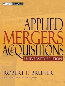 Applied Mergers and Acquisitions, University Edition by Robert F. Bruner ebook