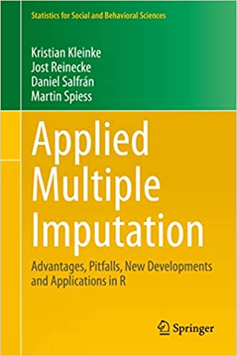 Applied Multiple Imputation: Advantages, Pitfalls, New Developments and Applications in R (Statistics for Social and Behavioral Sciences) ebook