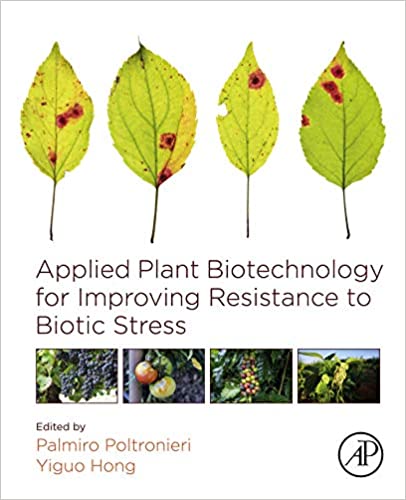 Applied Plant Biotechnology for Improving Resistance to Biotic Stress ebook