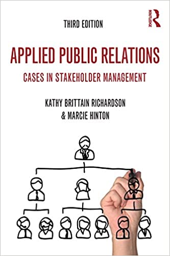Applied Public Relations: Cases in Stakeholder Management (Routledge Communication Series) by Kathy Brittain Richardson (2015-04-03) ebook