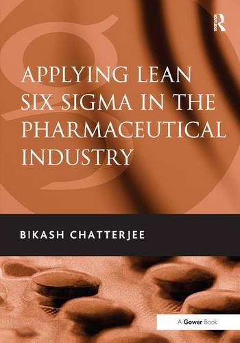 Applying Lean Six Sigma in the Pharmaceutical Industry ebook