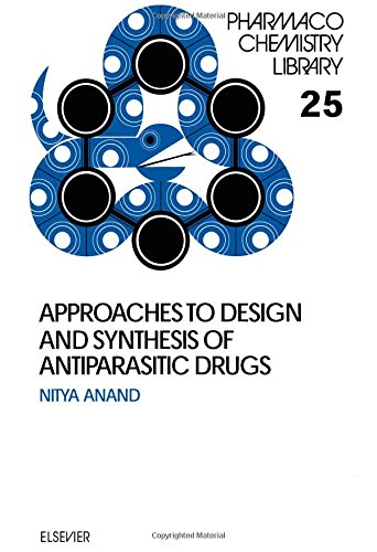 Approaches to Design and Synthesis of Antiparasitic Drugs ebook