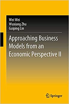 Approaching Business Models from an Economic Perspective II ebook